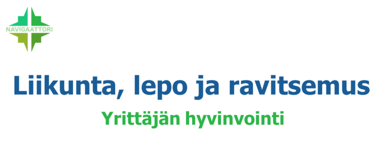Liikunta, lepo ja ravitsemus